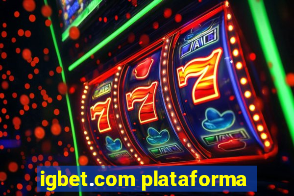 igbet.com plataforma